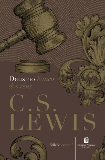 Deus no banco dos Réus – C. S. Lewis