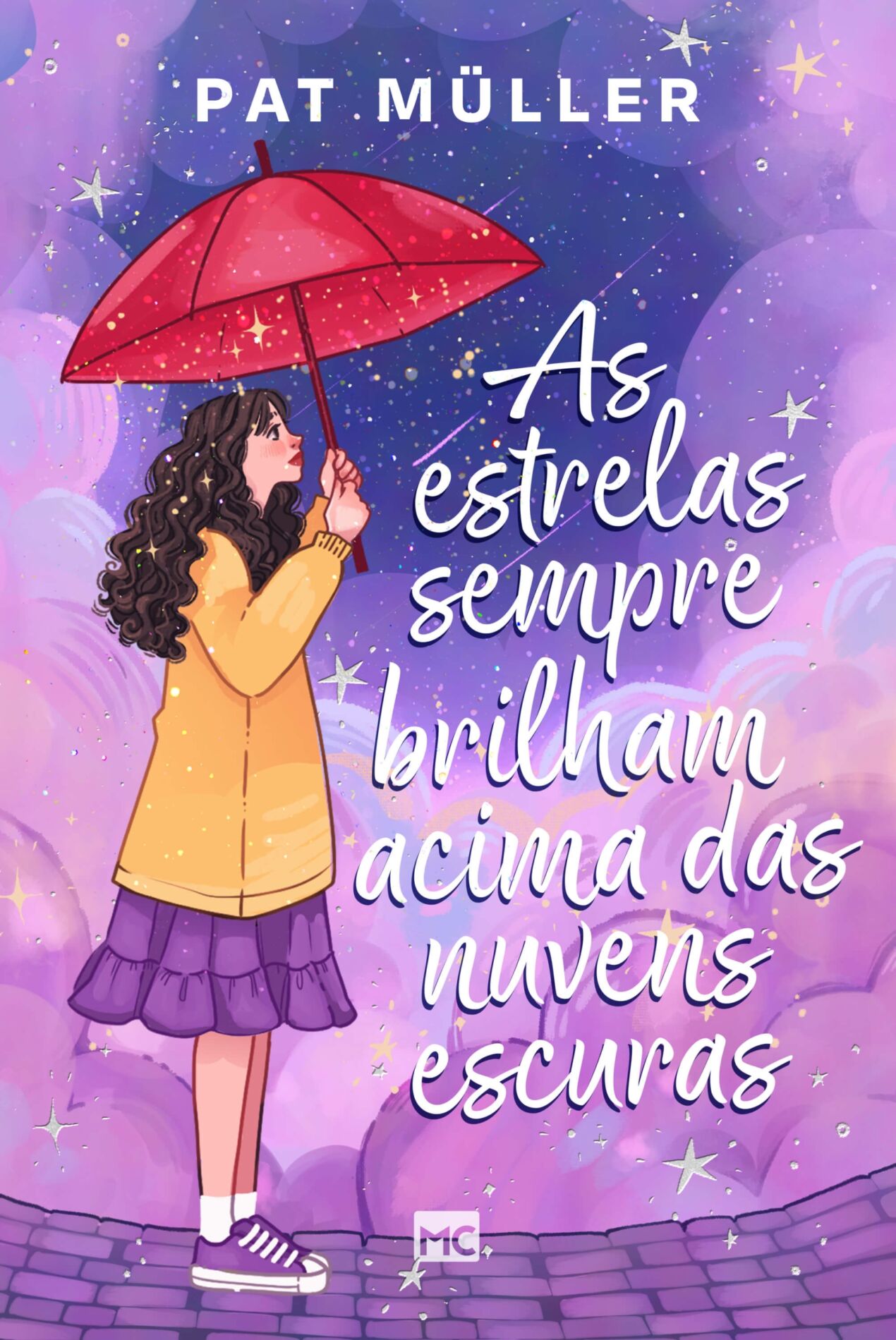 As estrelas sempre brilham acima das nuvens escuras – Pat Muller