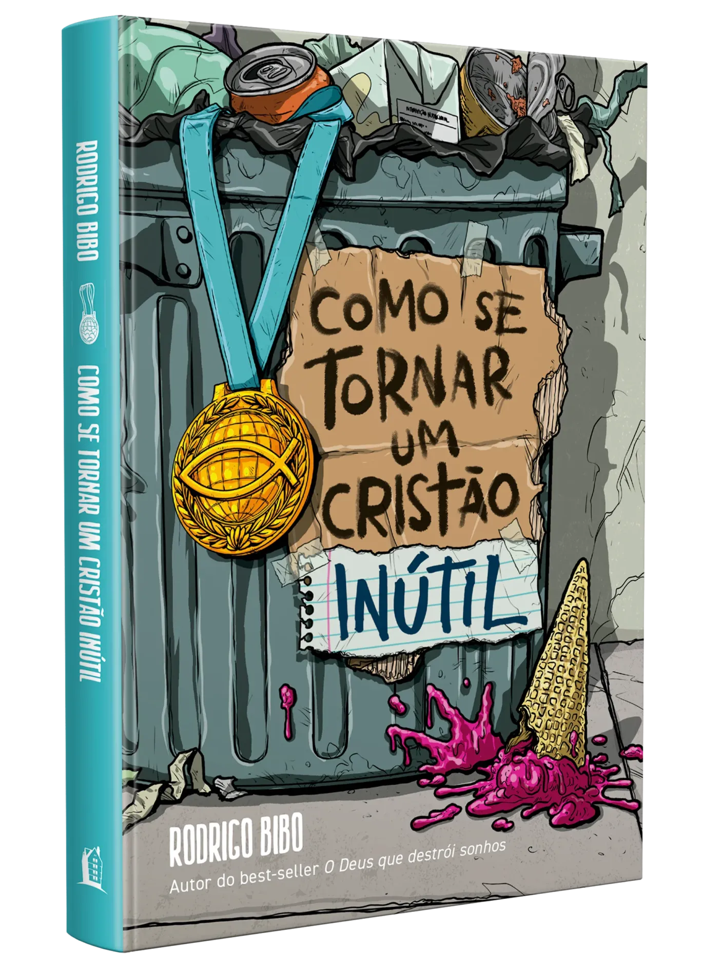 Como se tornar um cristão inútil – Rodrigo Bibo