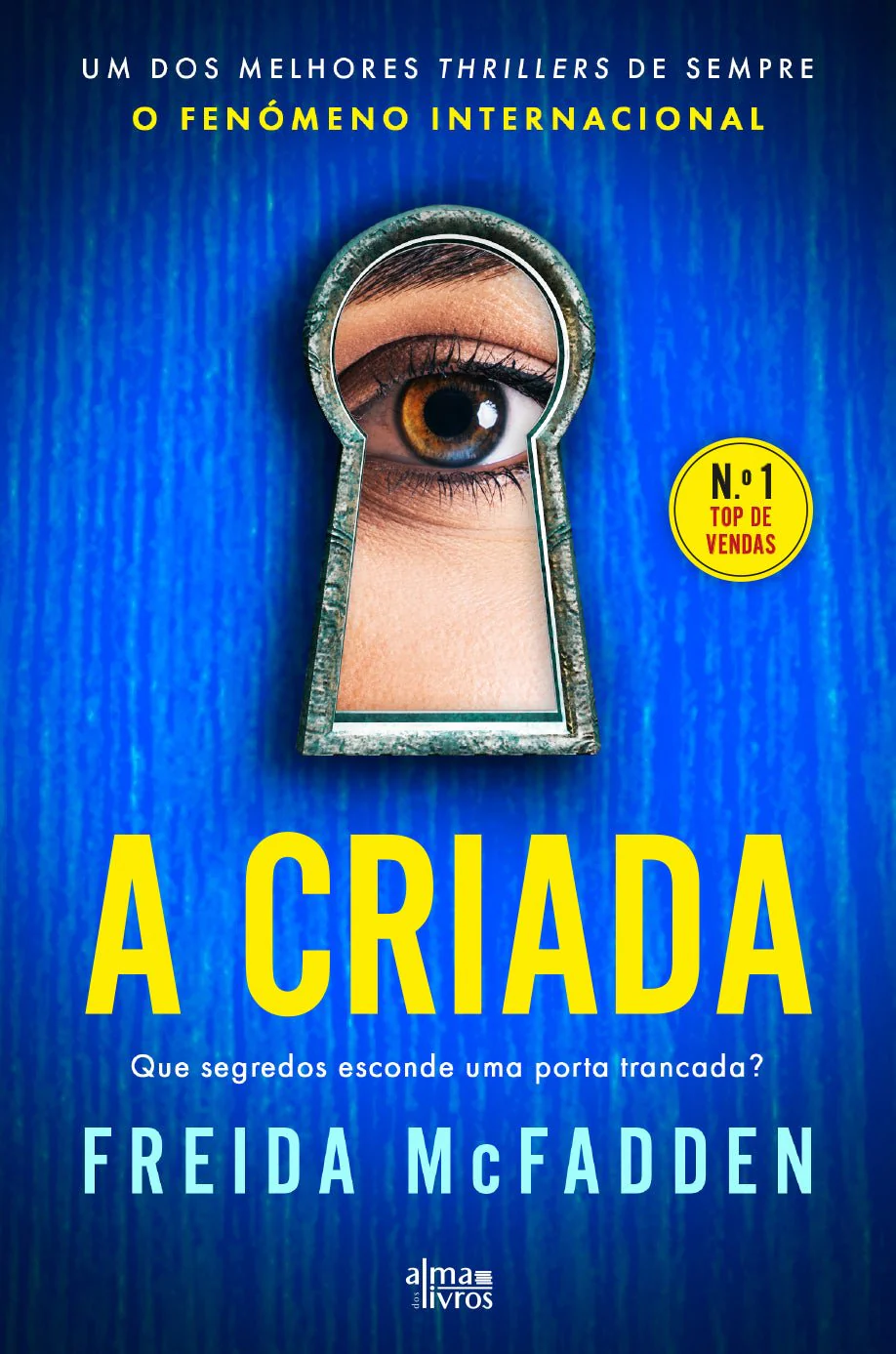 A Criada: Que segredos esconde uma porta trancada? – Freida McFadden