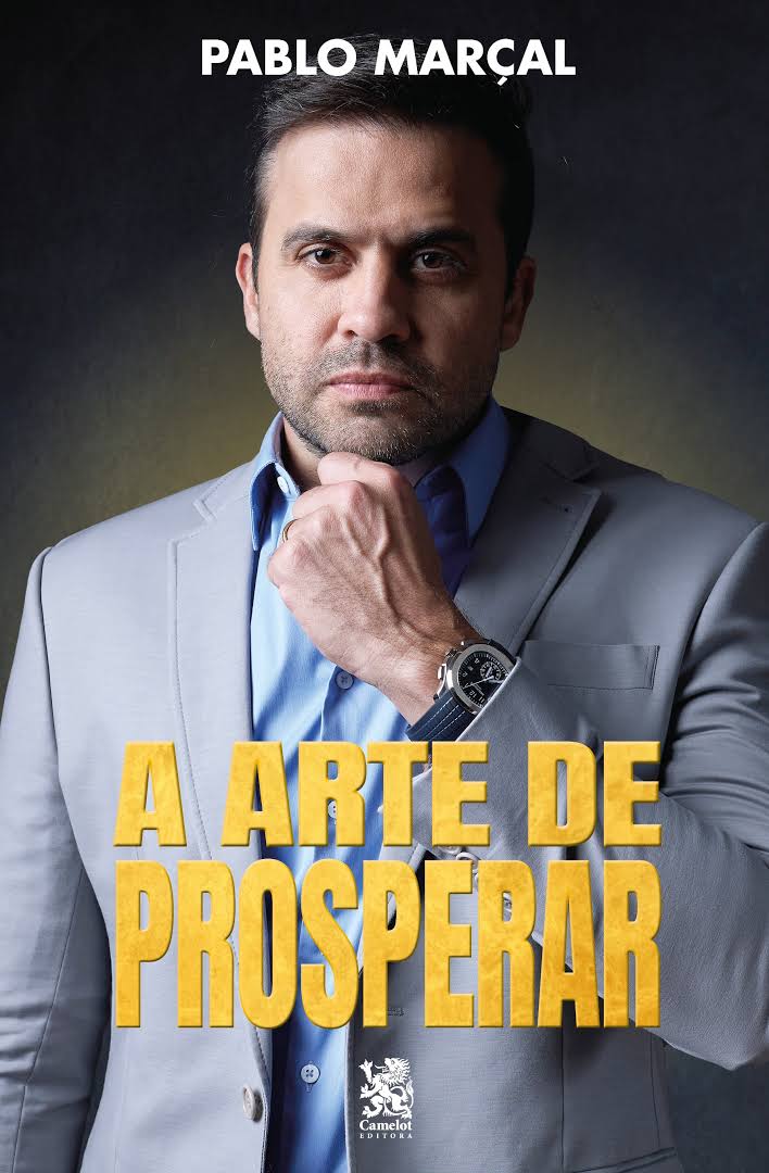 A artede de prosperar – Pablo Marçal