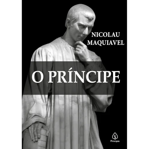 O Príncipe – Nicolau Maquiável