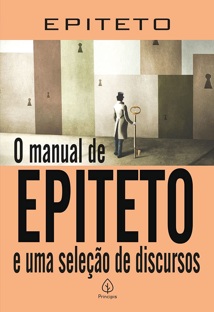 O manual de Epiteto e uma seleção de discursos – Epiteto