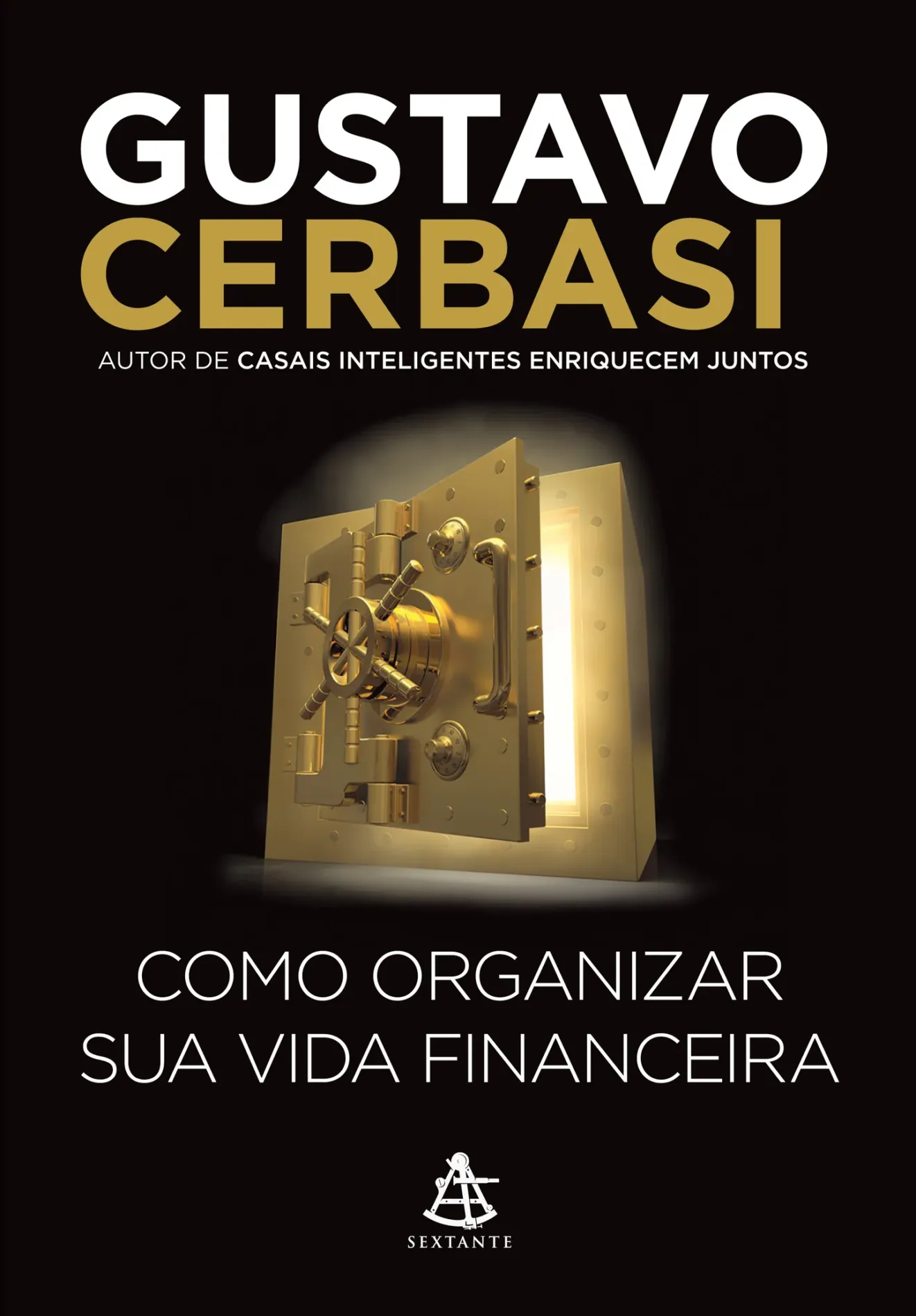 Como organizar sua vida financeira – Gustavo Cerbasi