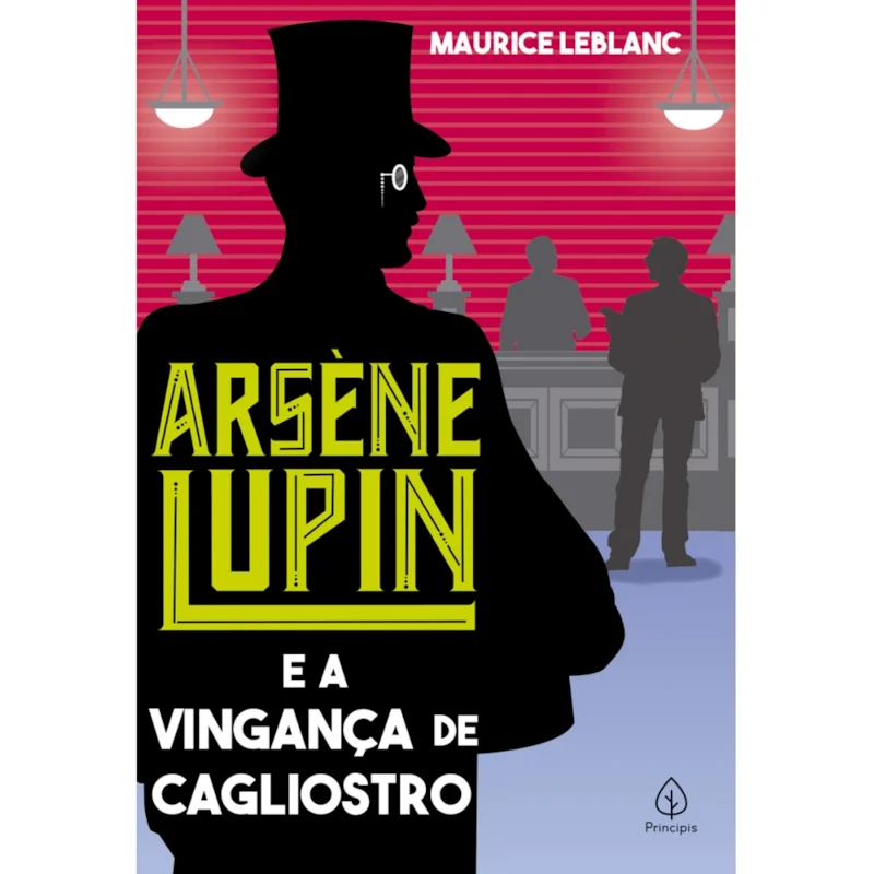 Arsène Lupin e a vingança de Cagliostro – Maurice Leblanc