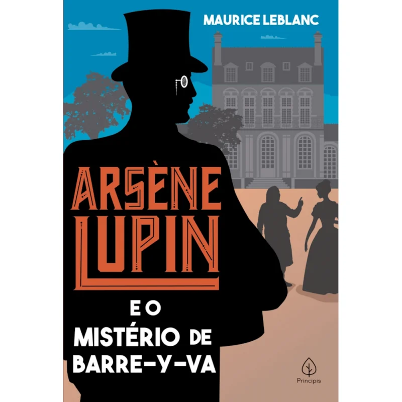 Arsène Lupin e o mistério de Barre-y-va – Maurice Leblanc
