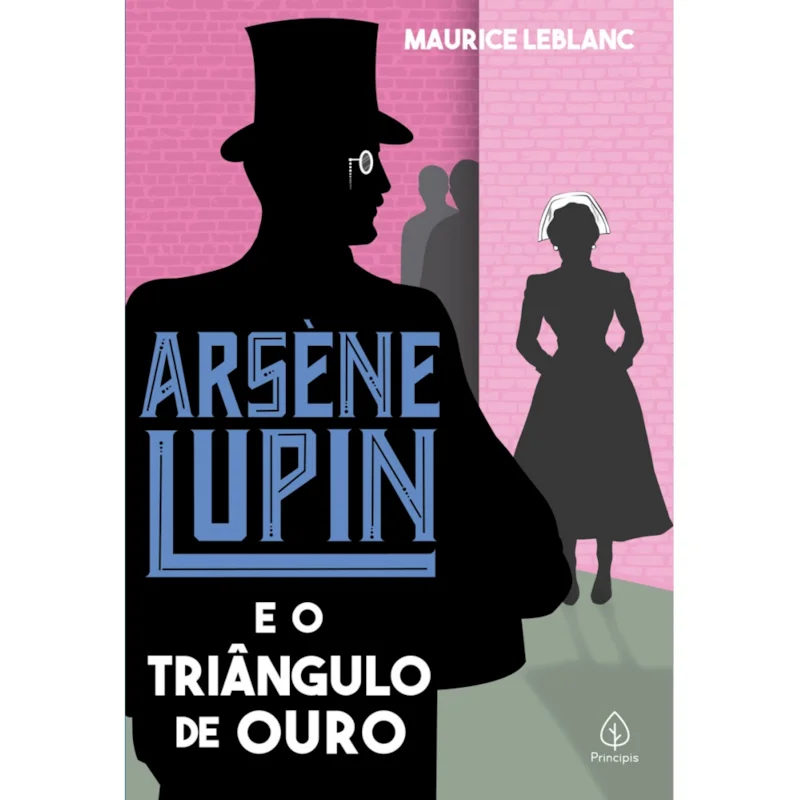 Arsène Lupin e o triângulo de ouro – Maurice Leblanc