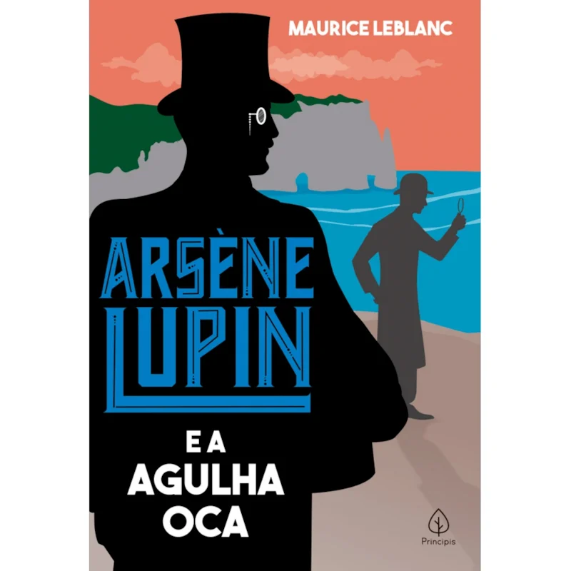 Arsène Lupin e a Agulha Oca – Maurice Leblanc