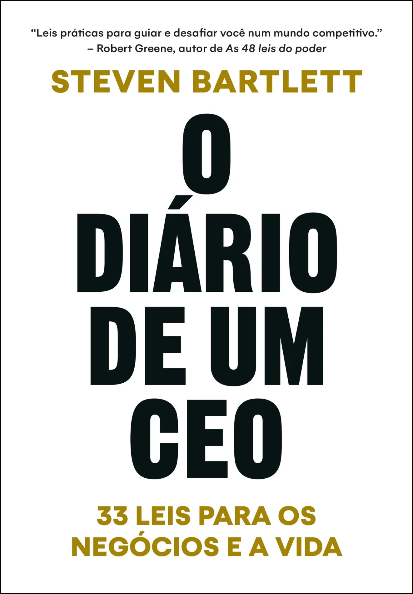 O diário de um CEO – Steven Bartlett